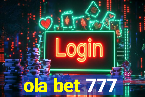 ola bet 777